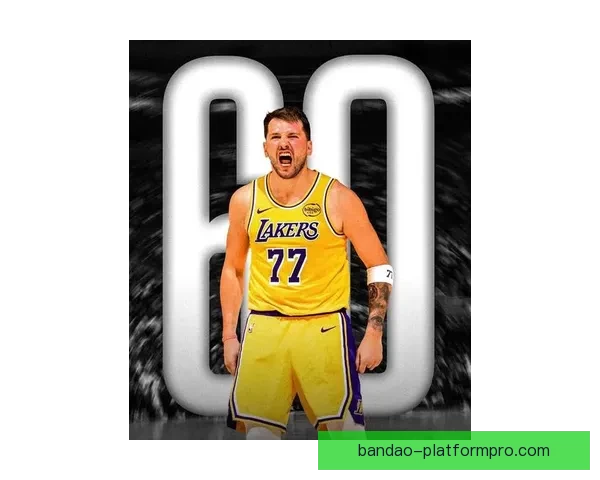 东契奇单场创20项纪录展现科比传承 失恋体育生爆发力惊人